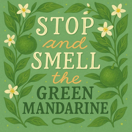 Green Mandarin Folklore & Magic – Joy, Calm & Everyday Renewal - LoveHerbsOnTheHill.com