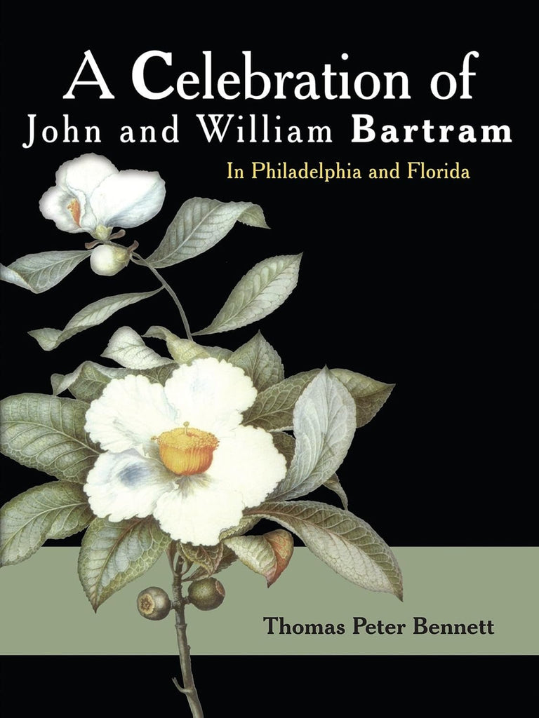 A Celebration of John and William Bartram: in Philadelphia and Florida - LoveHerbsOnTheHill.com