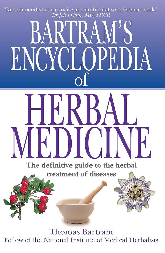 Bartram'S Encyclopedia of Herbal Medicine - LoveHerbsOnTheHill.com