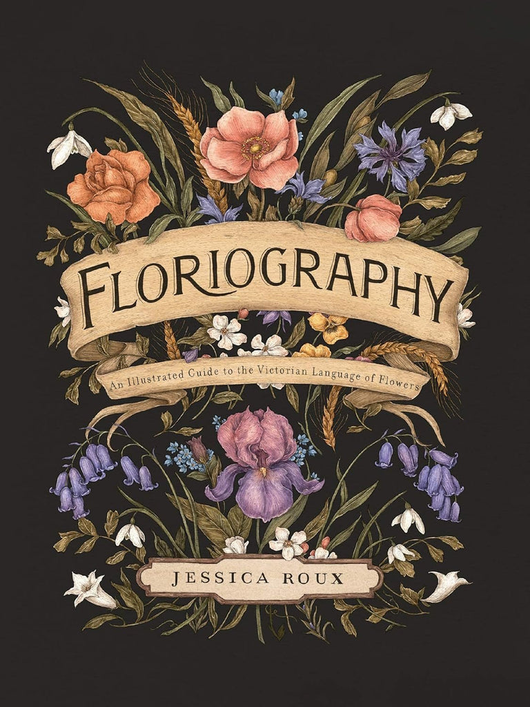 Floriography: an Illustrated Guide to the Victorian Language of Flowers (Volume 1) (Hidden Languages) - LoveHerbsOnTheHill.com