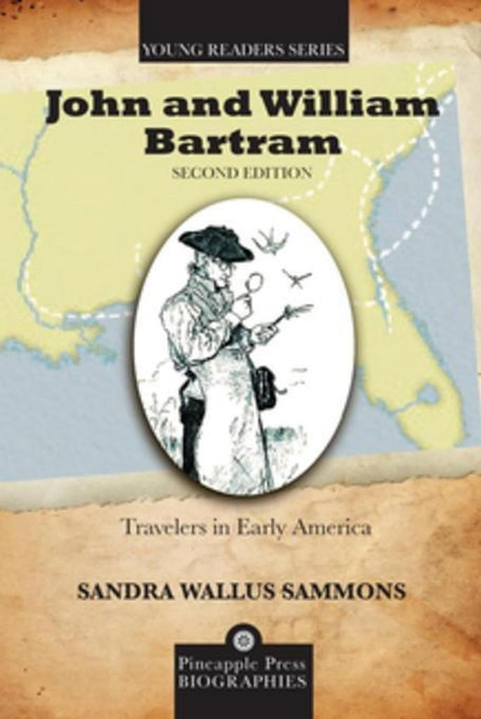 John and William Bartram: Travelers in Early America (Pineapple Press Young Reader Biographies) - LoveHerbsOnTheHill.com