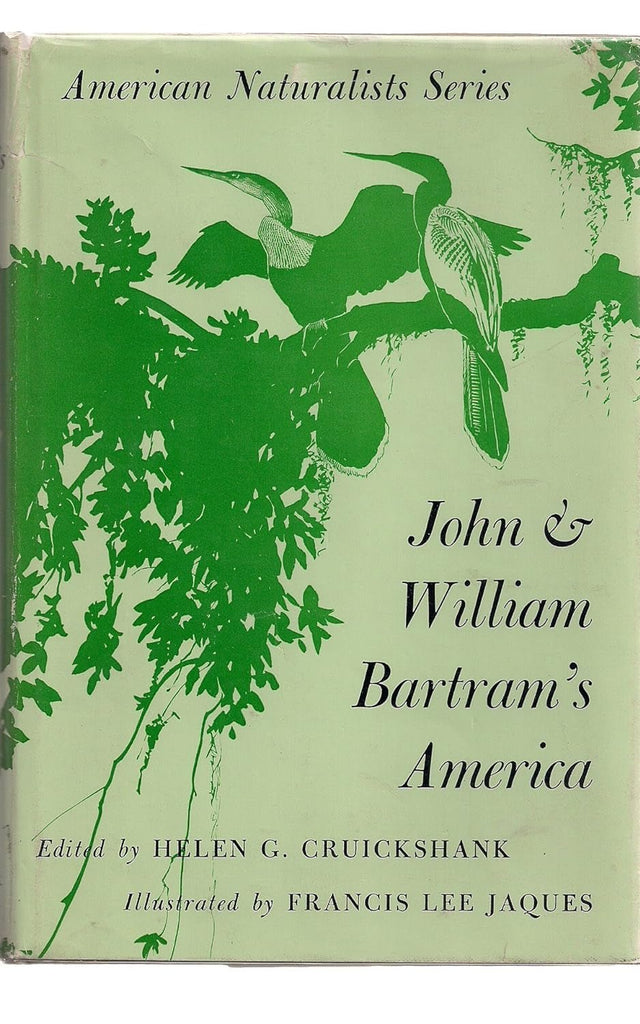 John and William Bartram'S America : Selections from the Writings of the Philadelphia Naturalists - LoveHerbsOnTheHill.com
